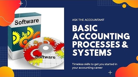 Basic Accounting Processes and Systems - Part 1 ATSWA ICAN Exams Syllabus | Ask The Accountant