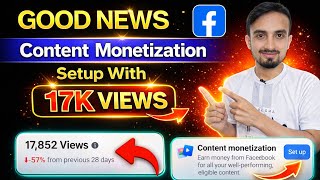 Good News Facebook Content Monetization Setup With Only 17K Views Invitation Based