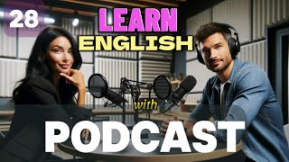 Learn English with podcast 28 for beginners to intermediates |THE COMMON WORDS |English podcast