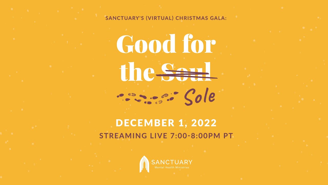 Sanctuary's Virtual Christmas Gala 2022 Good for the Soul/Sole YouTube