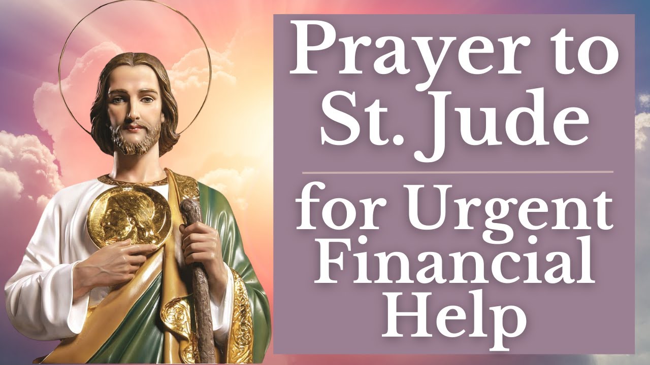 Powerful Prayer To St Jude For Urgent Financial Help Breakthrough