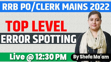 Error Spotting Questions for RRB PO/Clerk Mains 2022 By Shefa Ma