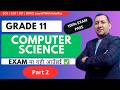 Computer Science | Grade 11 | Part 2| सजिलो तरिकाले पढ्नुहोस् र पास हुनुहोस्! १००% Pass Guarantee ✅
