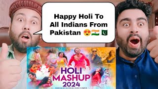 Holi Mashups 2024 | Indian Holi Songs | Pakistani Reaction