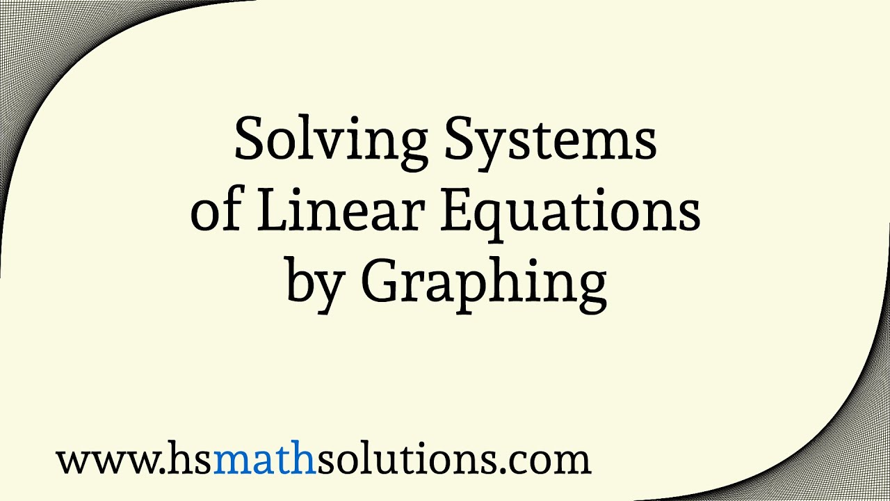 Solving Linear Systems by Graphing - YouTube
