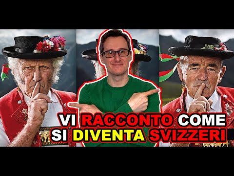 Vi racconto come si diventa SVIZZERI!