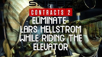 How I Eliminated Lars Hellstrom While Riding The Elevator | Sniper Ghost Warrior Contracts 2.