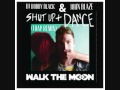 Walk The Moon - Shut up and Dance (Remix)