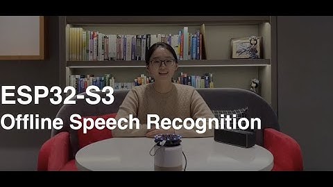 ESP32-S3 Offline Speech Recognition