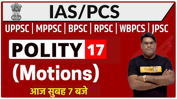 UPSC IAS / UPPSC/ MPPSC/ BPSC/ RPSC/ WBPSC Etc.. || Polity || By KAILASH Sir || Class 17