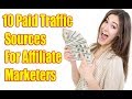 Best Traffic Sources for Affiliate Marketing To Get Sales in 2017 AND 2018