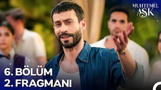 Muhtemel Aşk 6. Bölüm 2. Fragmanı | Kalıpların Dışında Olmak Bizim Doğamızda Var...