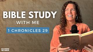 1 Chronicles 29 | Giving Generously To God's Work [Bible Study WITH Me]