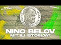 Nino Belov- Mit ili istorija