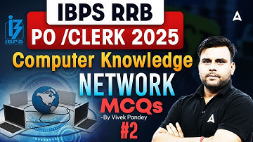 IBPS RRB PO Clerk 2025 | Computer Knowledge Network MCQs #2 | By Vivek Pandey