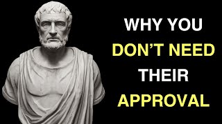 Quit Seeking APPROVAL Like a Loser (Stoic SELF-RESPECT)