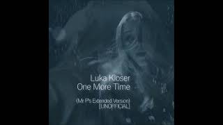 Luka Kloser / One More Time (Mr P's Extended Version) [UNOFFICIAL]