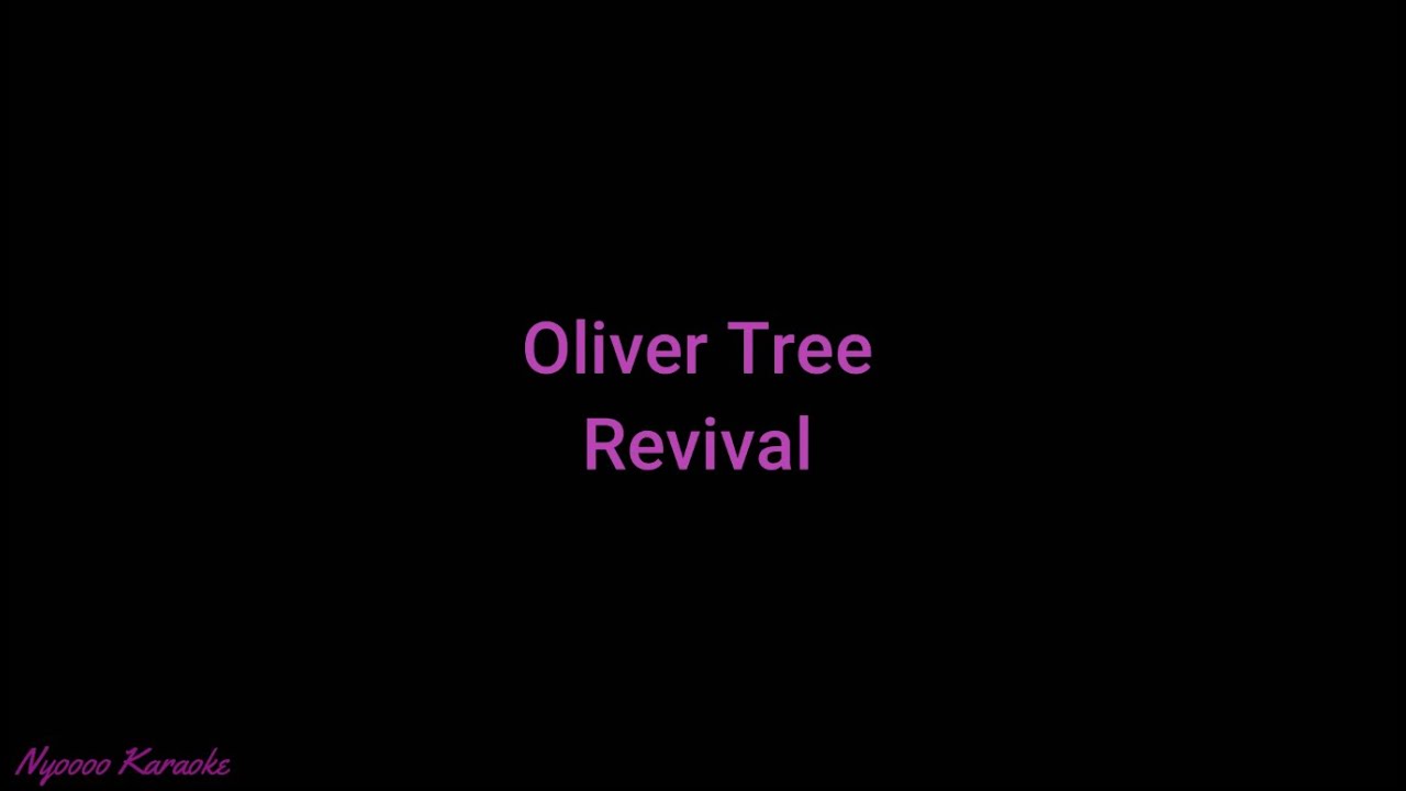 Oliver Tree - Revival - KARAOKE - YouTube Music
