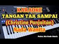 TANGAN TAK SAMPAI (Karaoke) - Nada Wanita - Christine Panjaitan