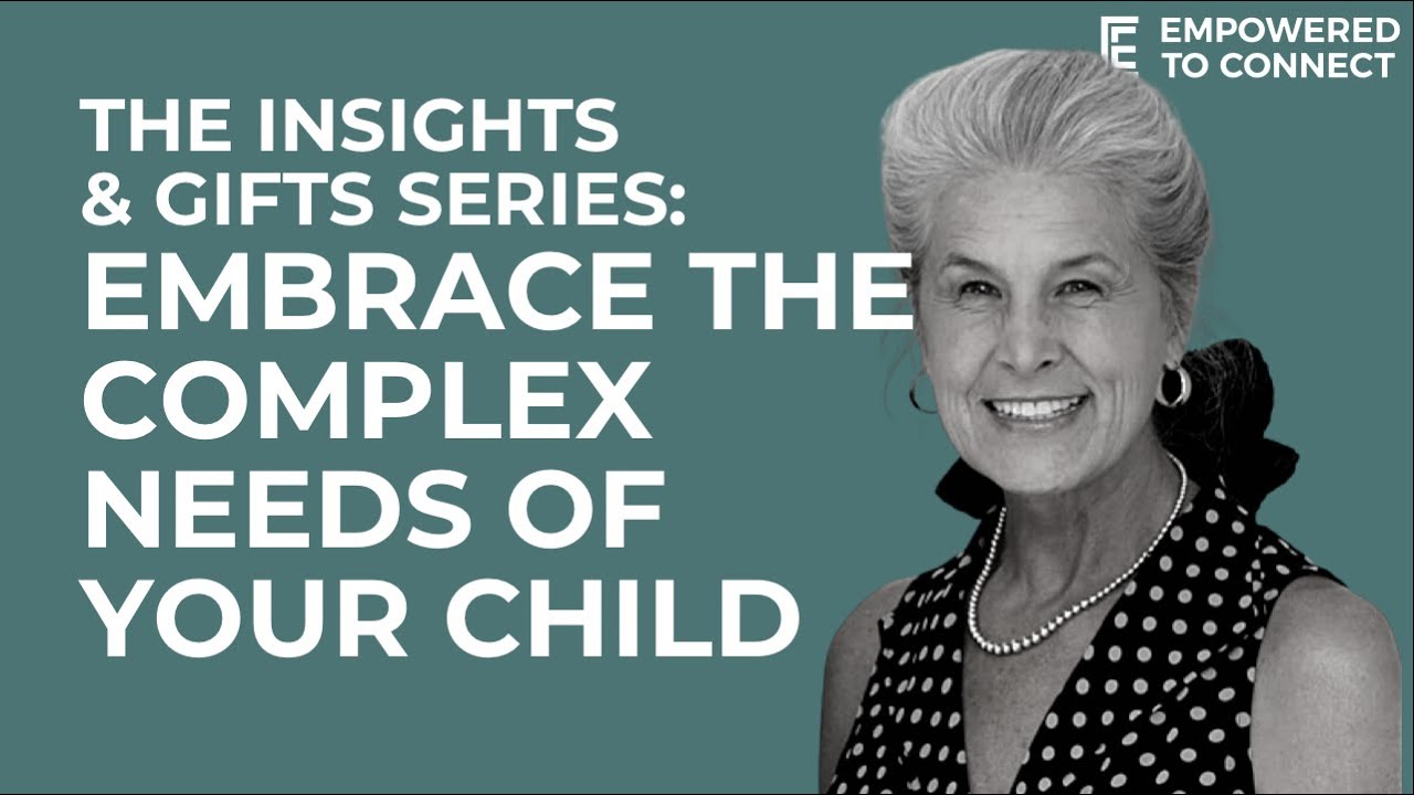 The Insights and Gifts Series: Insight 6 - Embrace the Complex Needs of ...