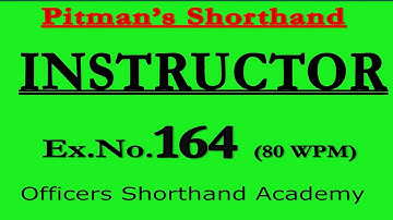 Pitman Shorthand Instructor And Key | Dictation of Ex- 164 | @80 WPM | Instructor | Steno Course |