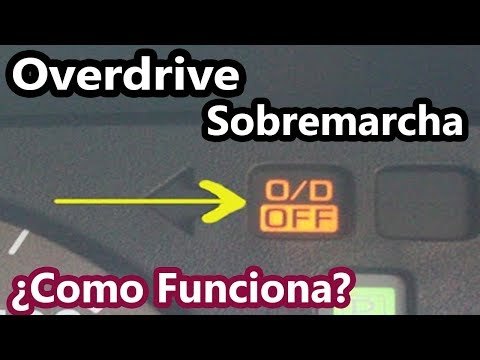 Overdrive - Sobremarcha como funciona al acelerar O/D ¿que es y para que sirve?