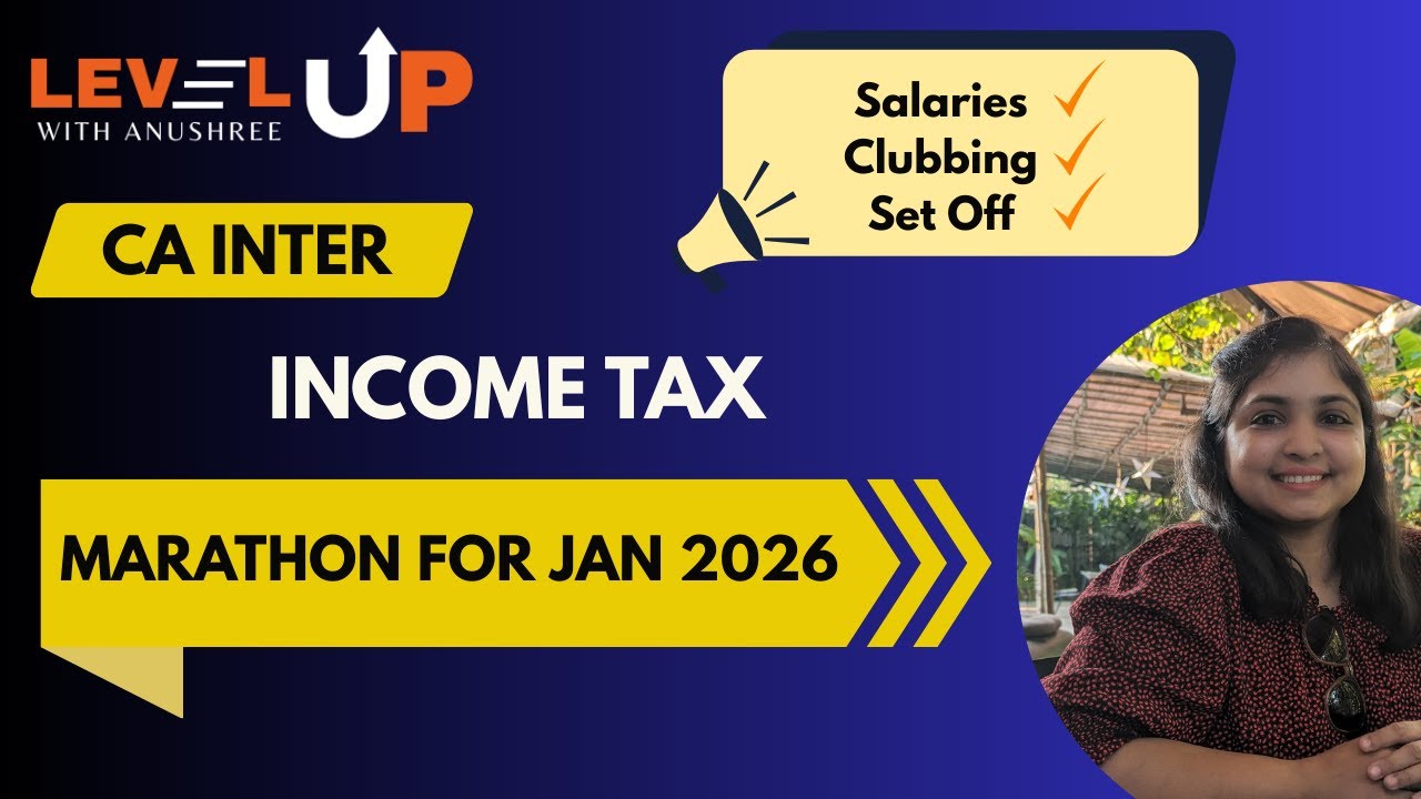 Income Tax Marathon | 15 marks in 3 hours for J26 Income Tax | CA Inter | CMA Inter