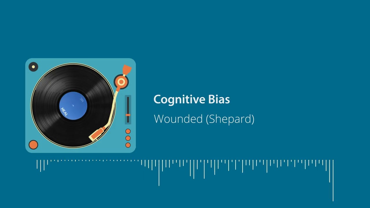 Cognitive Bias - HEAL ME