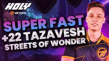 SUPER FAST +22 Tazavesh: Streets of Wonder - HOLY Method