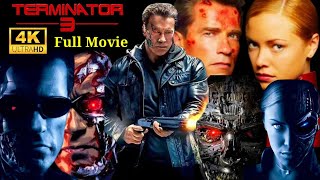 Terminator 3 Full Movie Terminator Movies Action Movies