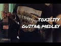 Toxicity - System of a down (Guitar medley) 20th anniversary