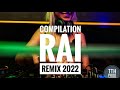 Compilation remix rai 2022 le meilleur du rai 2022  