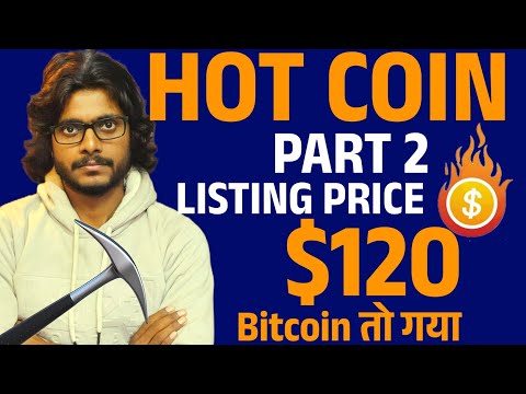 HOT Coin Mining ⛏ Part 2 || Hot Listed Price $120 || Near Blockchain New Mining Coin By Mansingh