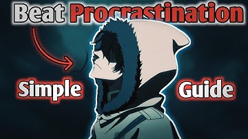 How to Finally Beat Procrastination (Even If You’re Super Lazy)