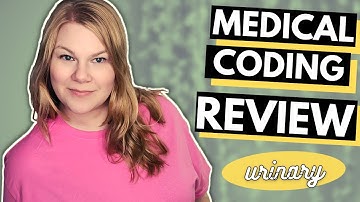 Medical Coding CPC Review - Urinary System ICD-10-CM and CPT