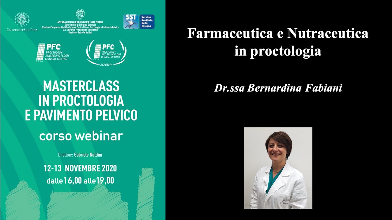 Farmaceutica e Nutraceutica in proctologia - Dr.ssa B. Fabiani