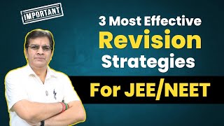 3 Most Effective Revision Strategies for JEE/NEET | Important Tips for NEET/JEE 2023 by BM Sir