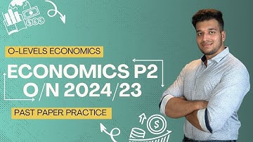 ECONOMICS PAPER 23 O/N 2024 PRACTICE | O-LEVELS 2281/IGCSE 0455| BY SIR SAAD HASSAN