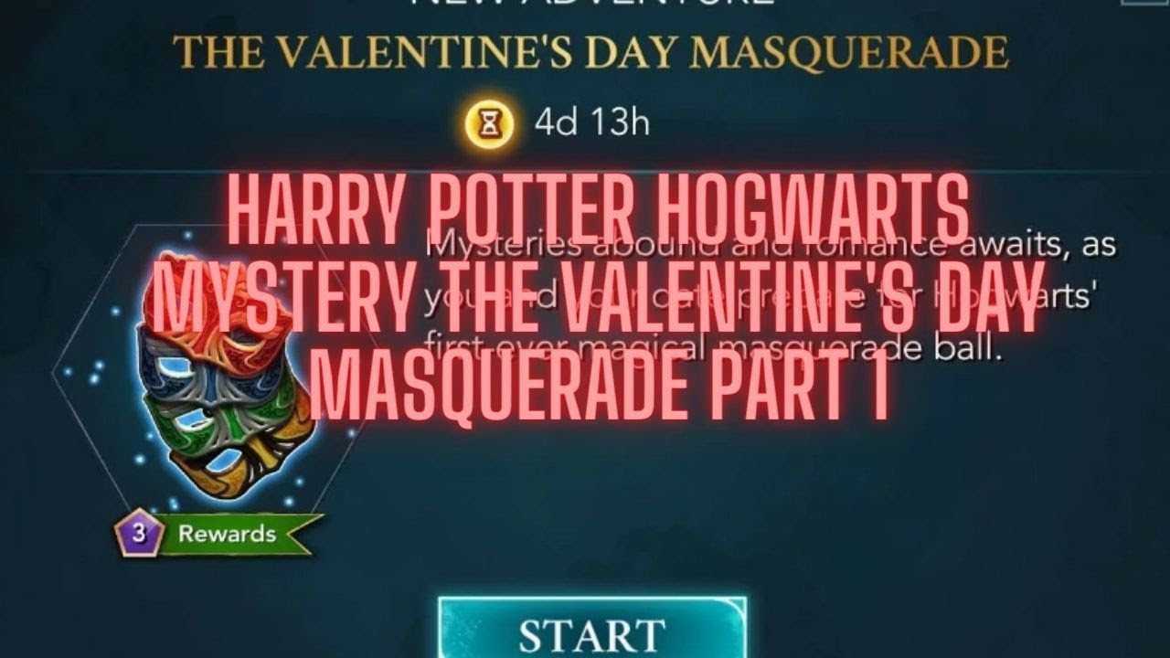 Harry Potter Hogwarts Mystery The Valentines Day Masquerade Ball Part 1 ...