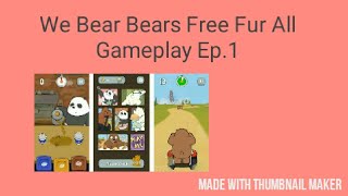 KKG Movie: We Bare Bears Free Fur All Gameplay Ep.1 screenshot 2