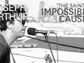 Joseph Arthur - The Saint of Impossible Causes (Last.fm Sessions)