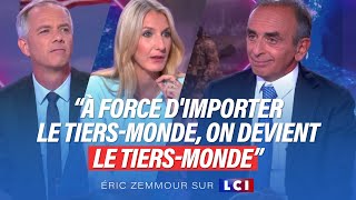 Eric Zemmour sur LCI : À force d’importer le tiers-monde, on devient le tiers-monde