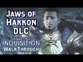 Dragon Age Inquisition Jaws of Hakkon DLC Walkthrough
