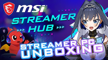 【Collab with MSI Streamer Hub】Unboxing a Streaming PC for VTubers! 🖥 #MSIVtubing #MSIStreamerHub