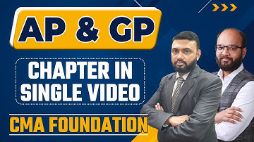 Arithmetic & Geometric Progression Chapter in Single Video | CMA Foundation Math