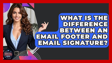 What Is The Difference Between An Email Footer And Email Signature? - Graphic Design Nerd