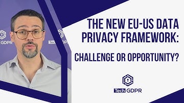 🔍 Understanding the new EU-US Data Privacy Framework 🔍