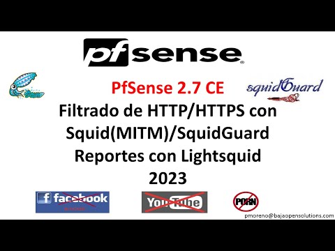 Video 71: Pfsense Squid SquidGuard Modo Transparente MITM Lightsquid