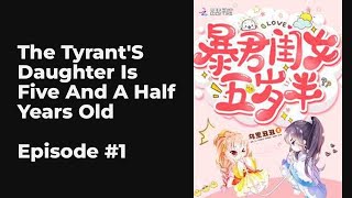 The Tyrant's Daughter Is Five And A Half Years Old EP1-10 FULL | 暴君闺女五岁半 screenshot 2