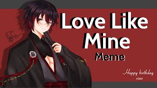 Love like mine  meme